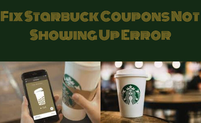 Cómo solucionar el error de que los cupones de Starbucks no aparecen (octubre de 2023) 2 Los cupones de Starbucks no aparecen