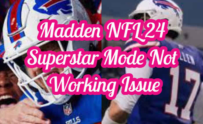 Solucionar el problema del modo Superstar de Madden NFL 24 que no funciona (noviembre de 2023) 2 Superestrella de Madden NFL 24