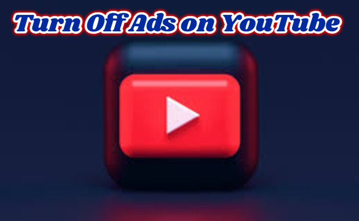 Los anuncios de YouTube están fuera de control: soluciones fáciles (noviembre de 2023) 3 Desactivar anuncios en YouTube