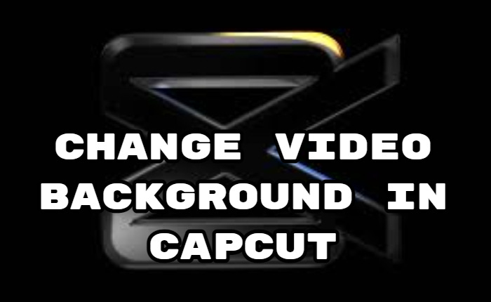 Cómo cambiar el fondo del vídeo en CapCut (noviembre de 2023) 3 Cambiar el fondo del vídeo en CapCut