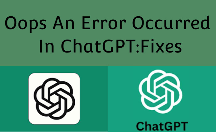 Cómo solucionar Ups, se produjo un error en ChatGPT (noviembre de 2023) 1 Vaya, se produjo un error en las correcciones de ChatGPT