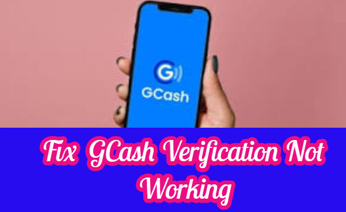 Solucionar el problema de verificación de GCash que no funciona (mayo de 2024) 5 Arreglar la verificación de GCash que no funciona