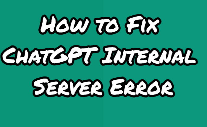 Solución de error del servidor interno ChatGPT (2024) 19 Cómo reparar el error interno del servidor ChatGPT.